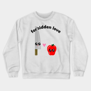 Fobidden Love Crewneck Sweatshirt